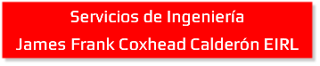 Servicio de Ingenieria James Coxhead Calderon Eirl